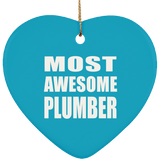 Most Awesome Plumber - Heart Ornament
