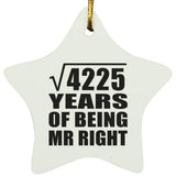 65th Anniversary Square Root of 4225 Years of Being Mr Right - Star Ornament