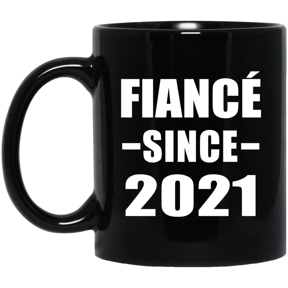 Fiance Since 2021 - 11oz Coffee Mug Black