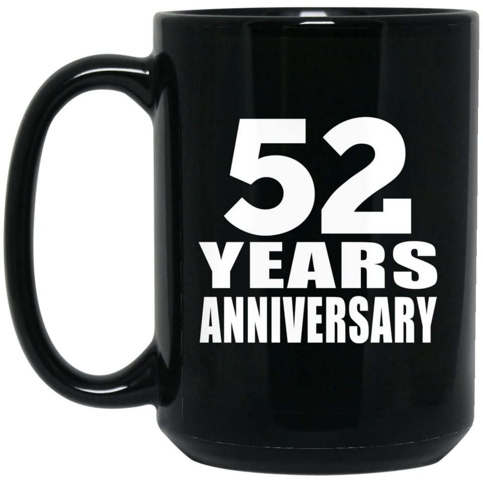 52nd Anniversary 52 Years - 15 Oz Coffee Mug Black