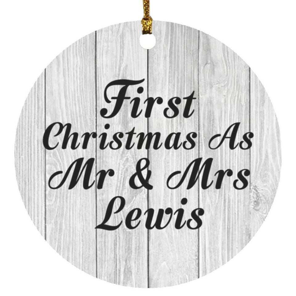 First Christmas As Mr & Mrs Lewis - Circle Ornament F