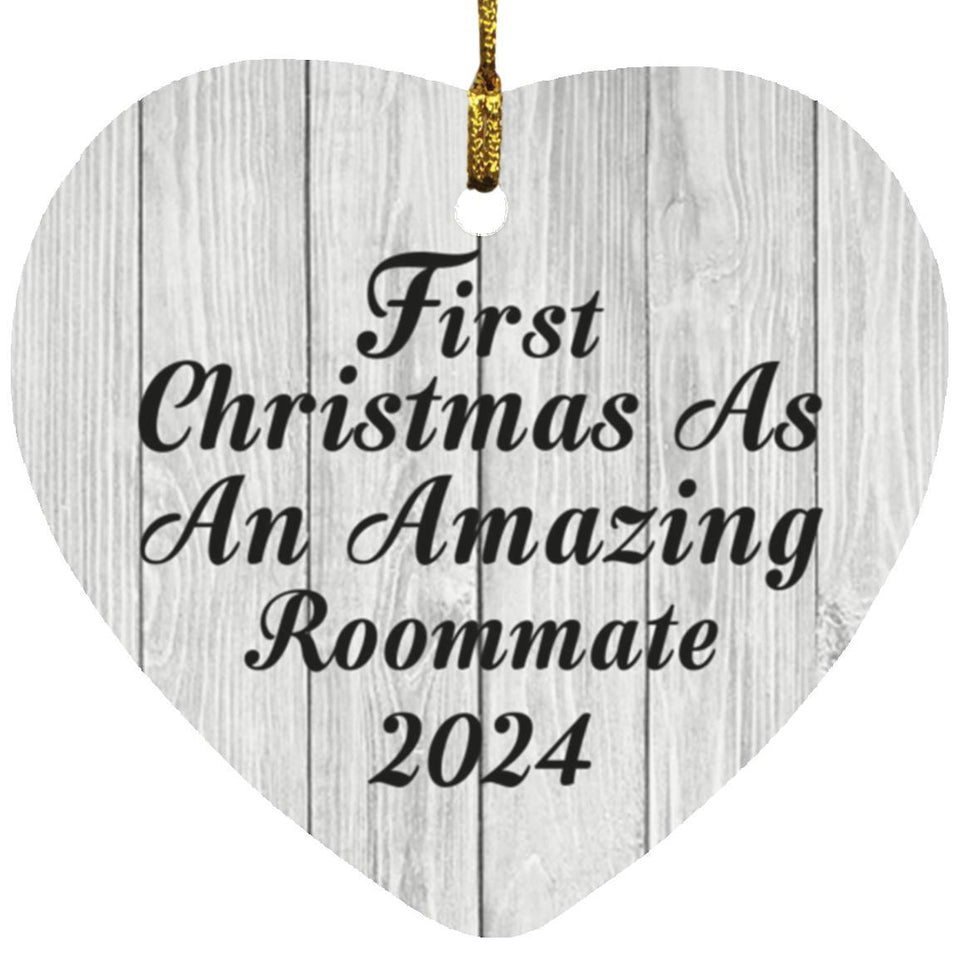 First Christmas As An Amazing Roommate 2024 - Heart Ornament F
