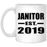 Janitor Established EST. 2019 - 11oz Coffee Mug