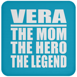 Vera The Mom The Hero The Legend - Drink Coaster
