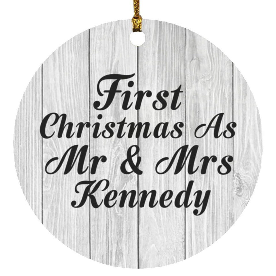 First Christmas As Mr & Mrs Kennedy - Circle Ornament F