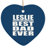 Leslie Best Dad Ever - Heart Ornament