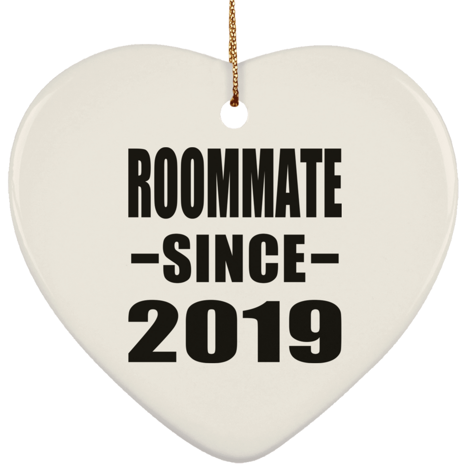Roommate Since 2019 - Heart Ornament
