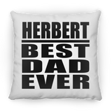 Herbert Best Dad Ever - Throw Pillow