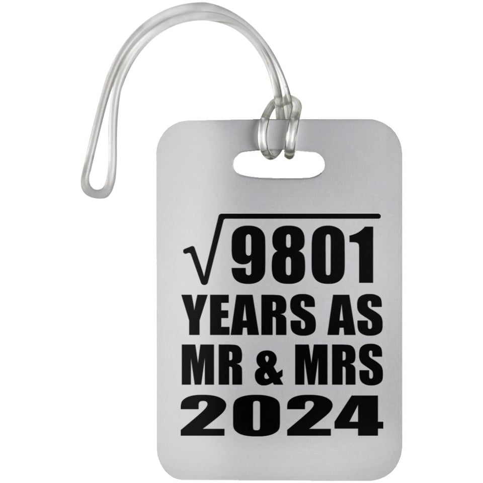 99th Anniversary Square Root of 9801 Years As Mr & Mrs 2024 - Luggage Bag Tag