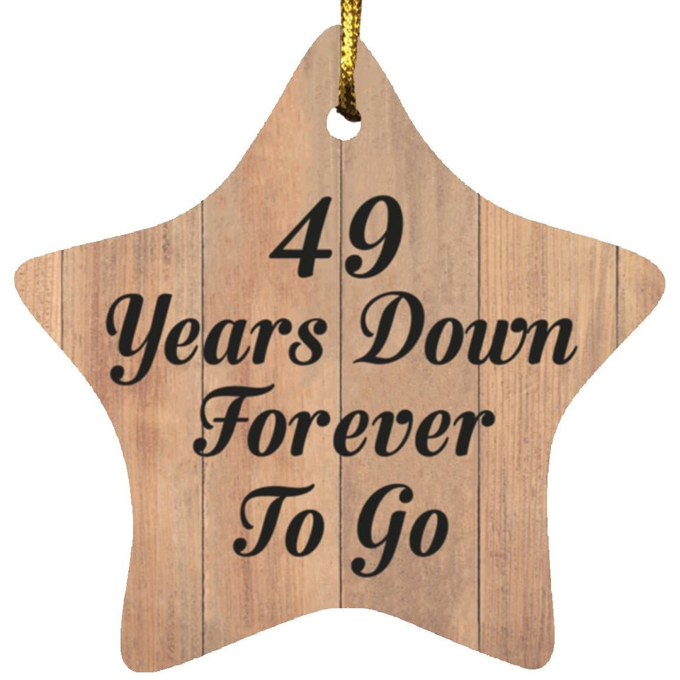 49th Anniversary 49 Years Down Forever To Go - Star Ornament C