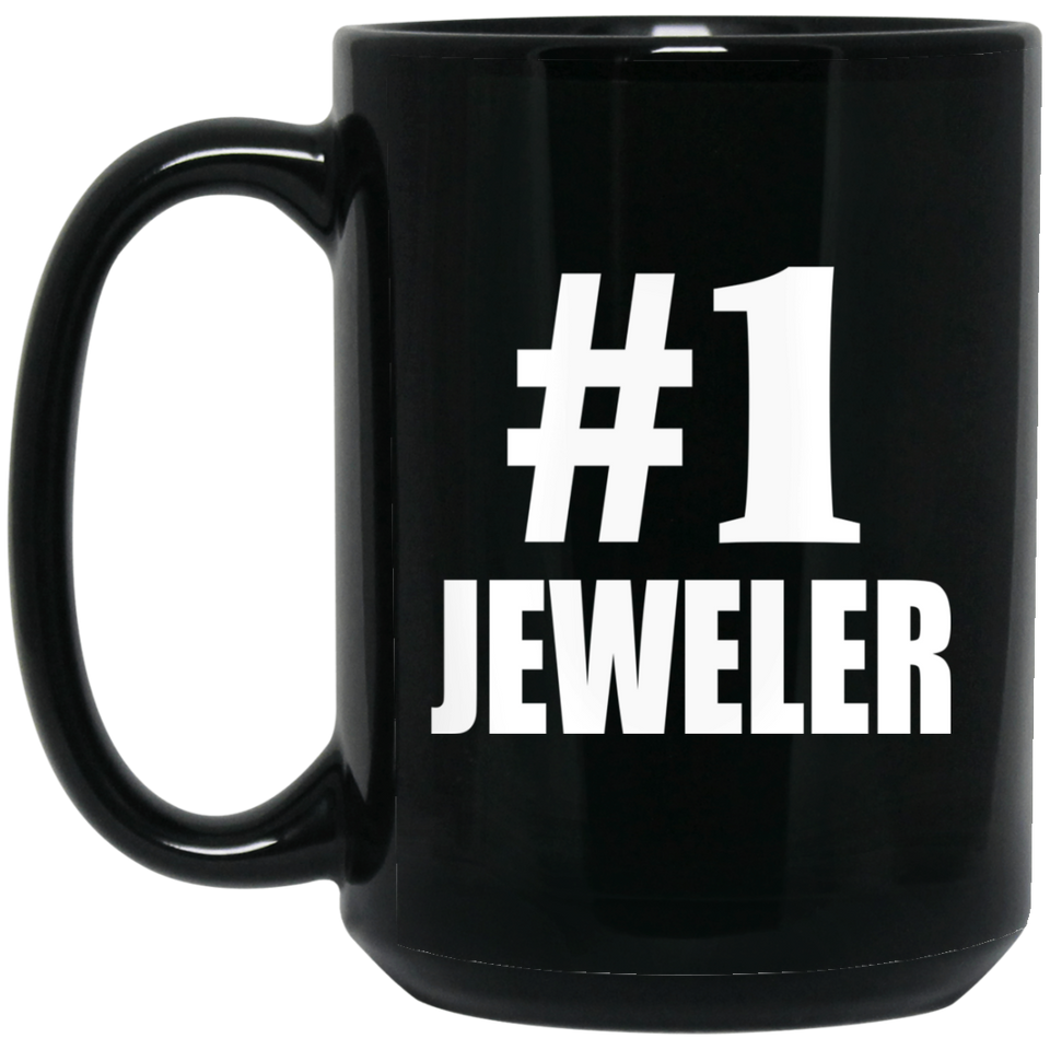 Number One #1 Jeweler - 15 Oz Coffee Mug Black