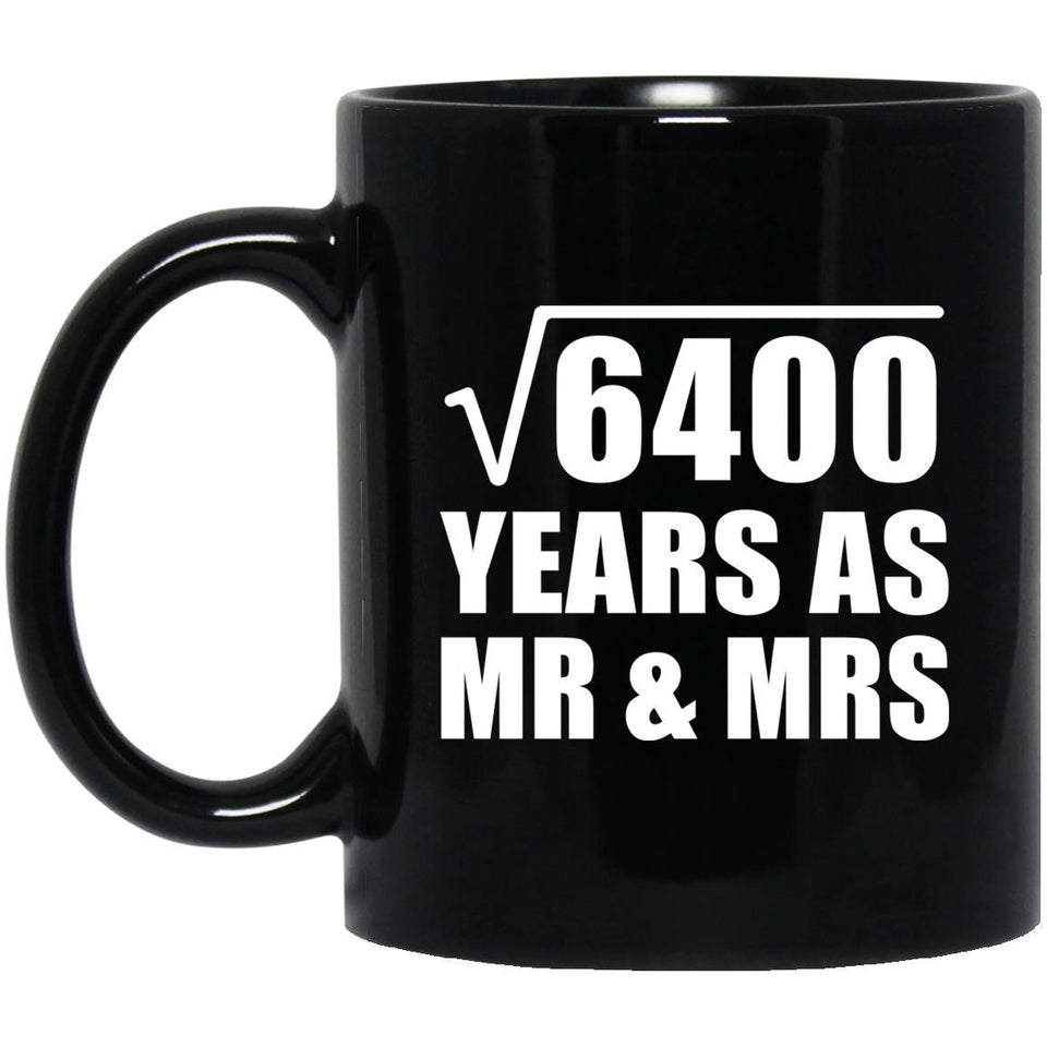 80th Anniversary Square Root of 6400 Years As Mr & Mrs - 11oz Coffee Mug Black