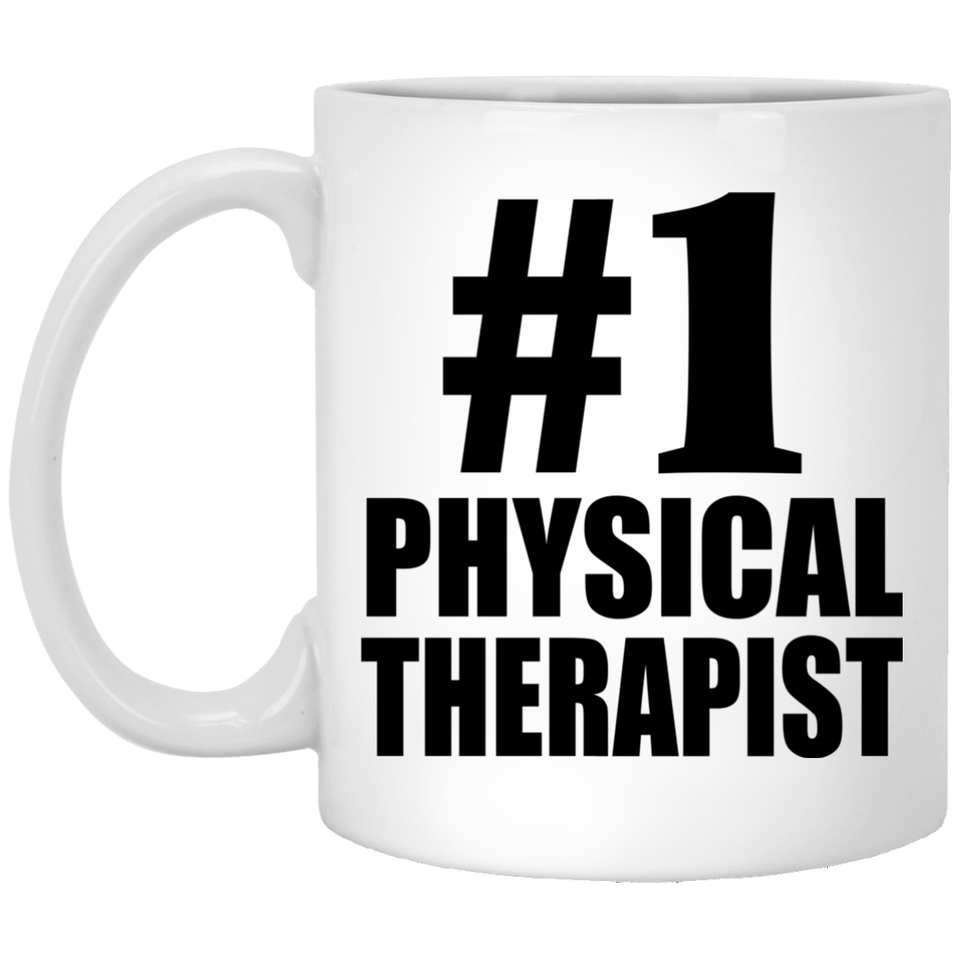 Number One #1 Physical Therapist - 11 Oz Coffee Mug