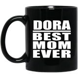 Dora Best Mom Ever - 11 Oz Coffee Mug Black