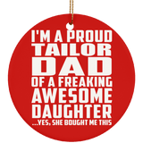 Proud Tailor Dad Of Awesome Daughter - Circle Ornament