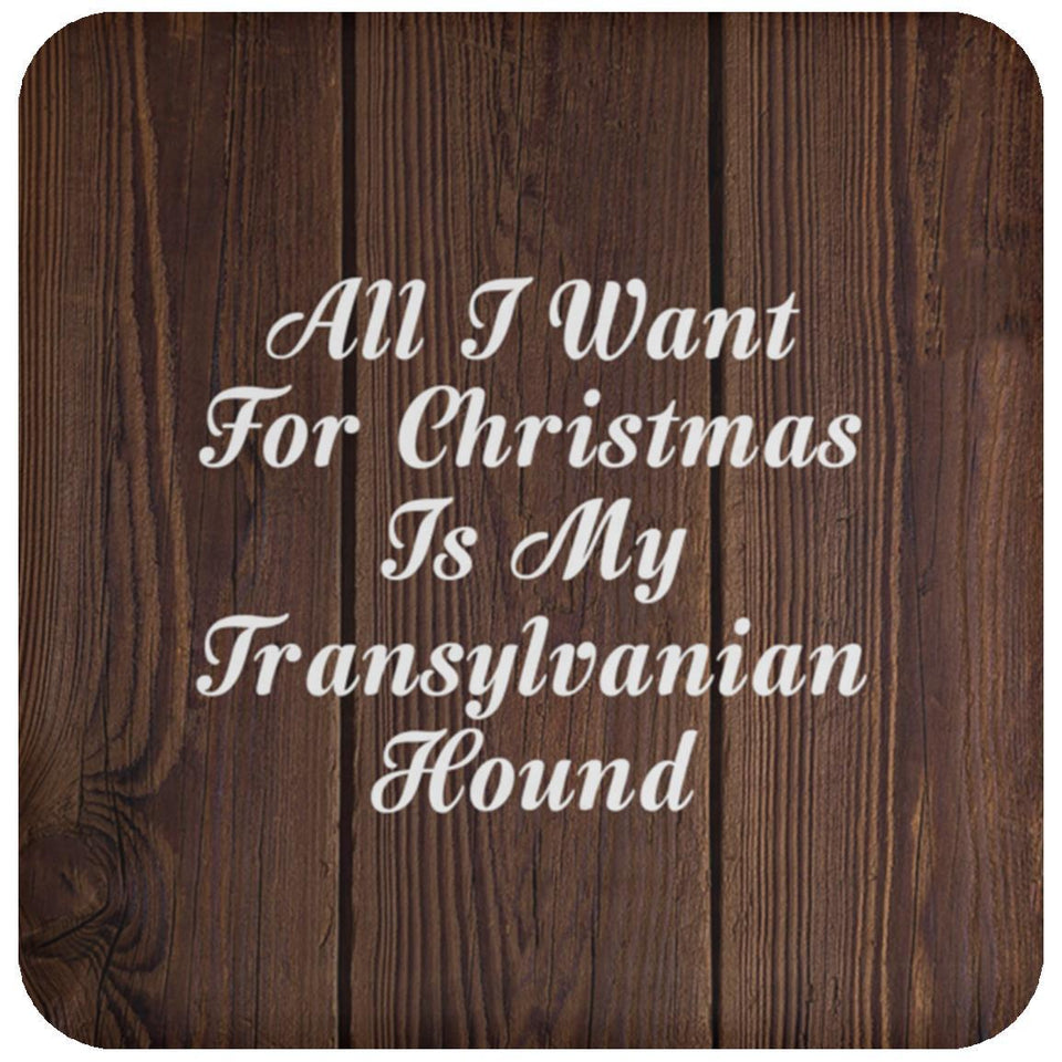 All I Want For Christmas Is My Transylvanian Hound - Drink Coaster D