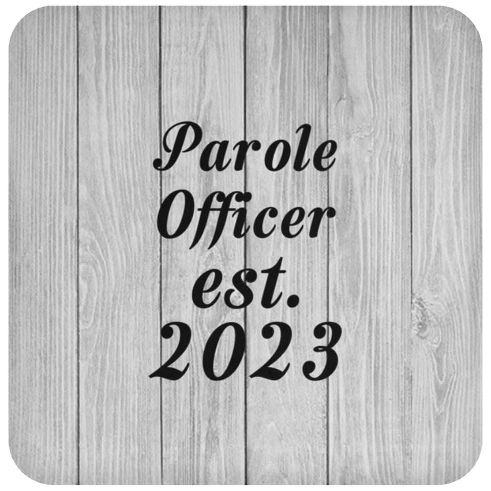 Parole Officer Established Est. 2023 - Drink Coaster F