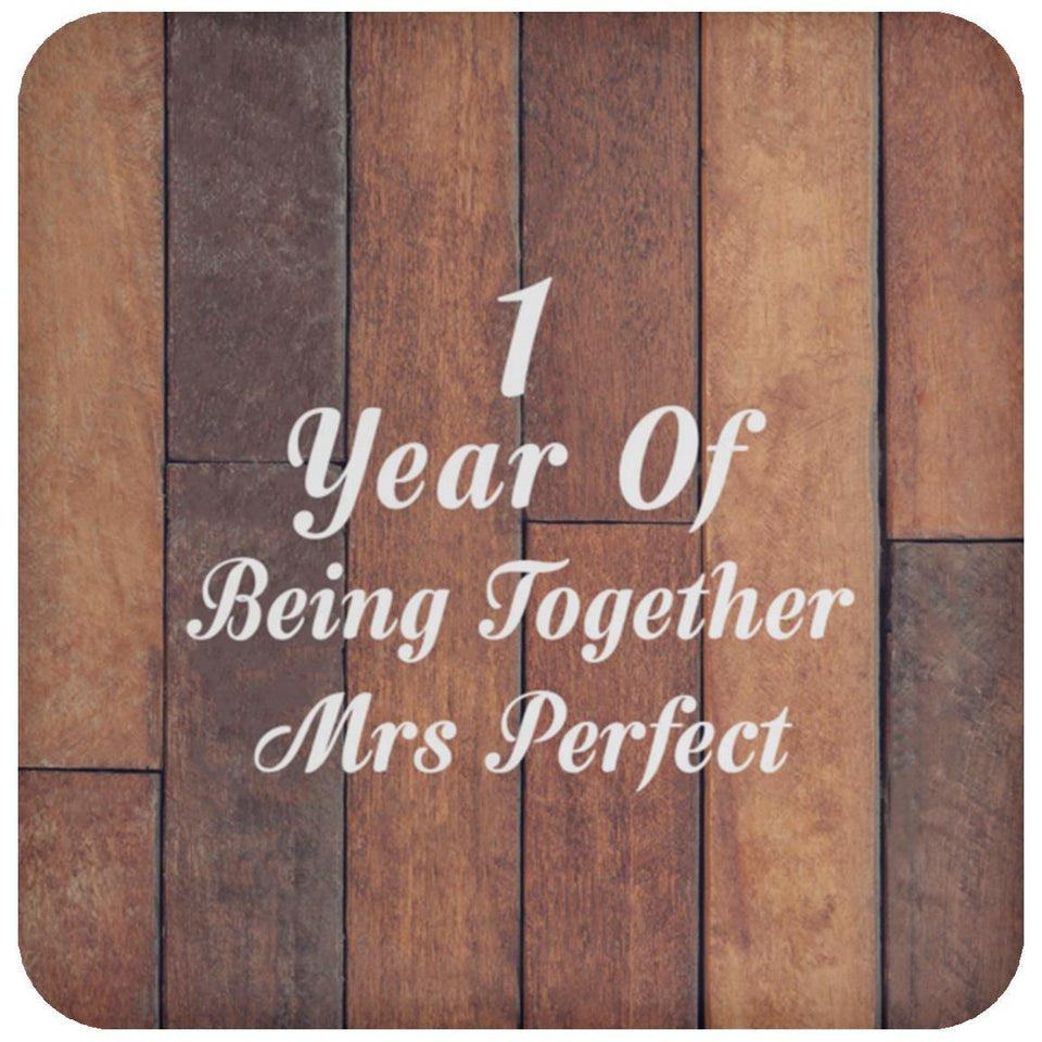 1st Anniversary 1 Year Of Being Mrs Perfect - Drink Coaster E