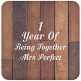 1st Anniversary 1 Year Of Being Mrs Perfect - Drink Coaster E