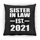 Sister In Law Established EST. 2021 - Throw Pillow Black