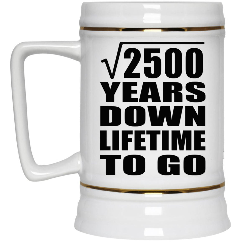50th Anniversary Square Root of 2500 Years Lifetime To Go - Beer Stein