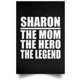 Sharon The Mom The Hero The Legend - Poster Portrait