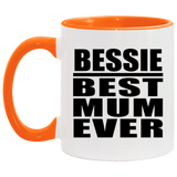 Bessie Best Mum Ever - 11oz Accent Mug Orange
