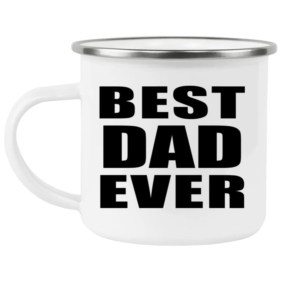 Best Dad Ever - 12oz Camping Mug