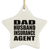 Dad Husband Insurance Agent - Star Ornament