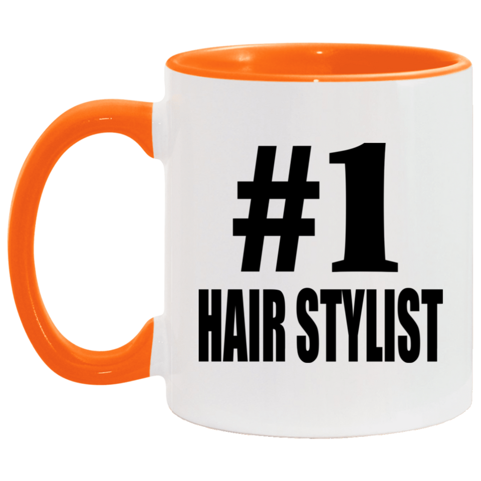 Number One #1 Hair Stylist - 11oz Accent Mug Orange