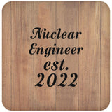Nuclear Engineer Established Est. 2022 - Drink Coaster C