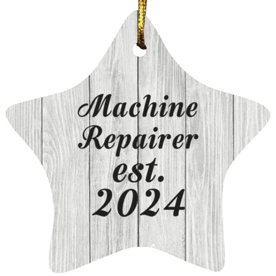 Machine Repairer Established Est. 2024 - Star Ornament F