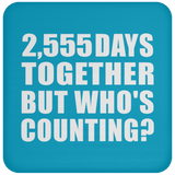 7th Anniversary 2,555 Days Together But Who's Counting - Drink Coaster