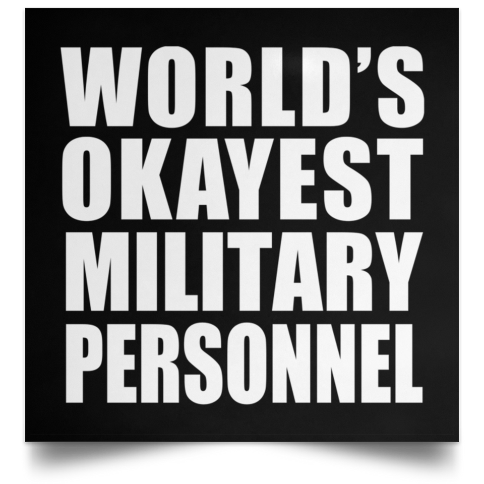 World's Okayest Military Personnel - Poster Square