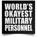 World's Okayest Military Personnel - Poster Square