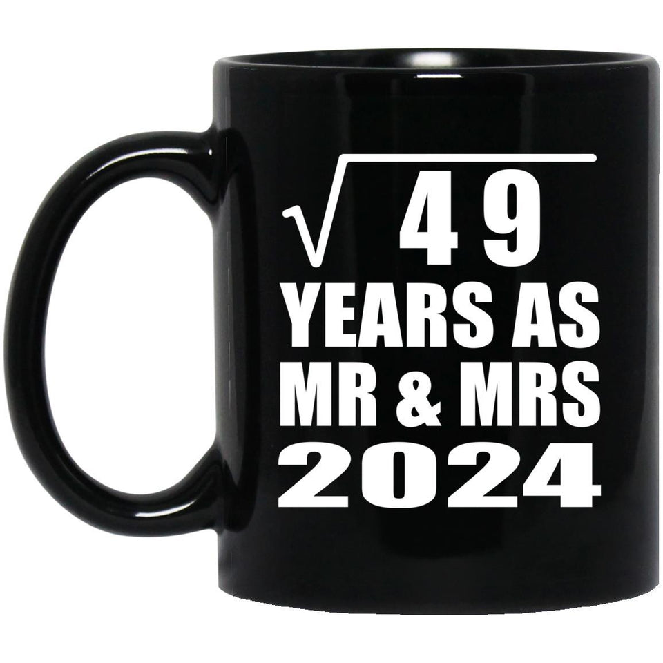 7th Anniversary Square Root of 49 Years As Mr & Mrs 2024 - 11oz Coffee Mug Black