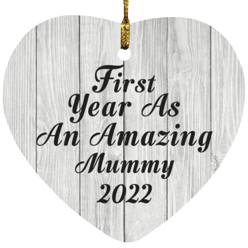 First Year As An Amazing Mummy 2022 - Heart Ornament F