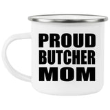 Proud Butcher Mom - 12oz Camping Mug