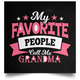 My Favorite People Call Me Grandma - Poster Square
