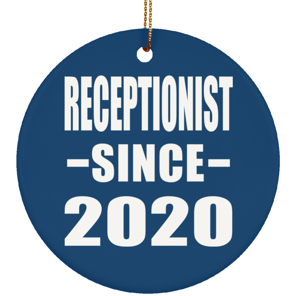 Receptionist Since 2020 - Circle Ornament