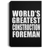 World's Greatest Construction Foreman - Canvas Portrait