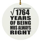 42nd Anniversary Square Root of 1764 Years Mrs Always Right - Circle Ornament