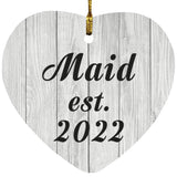 Maid Established Est. 2022 - Heart Ornament F