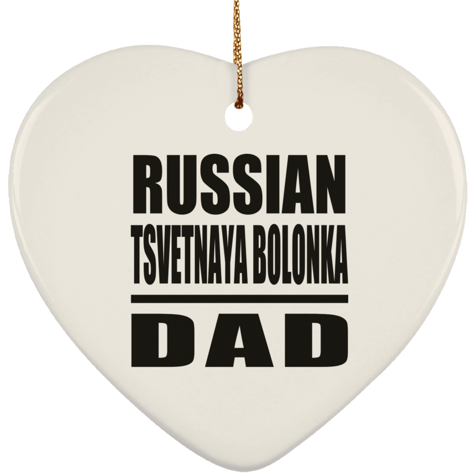 Russian Tsvetnaya Bolonka Dad - Heart Ornament