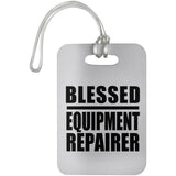 Blessed Equipment Repairer - Luggage Bag Tag