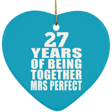 27th Anniversary 27 Years Of Being Mrs Perfect - Heart Ornament
