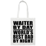 Waiter By Day World's Best Dad By Night - Tote Bag White