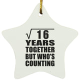 4th Anniversary Square Root of 16 Years Who's Counting - Star Ornament