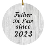 Father In Law Since 2023 - Circle Ornament F