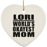 Lori World's Okayest Mom - Heart Ornament